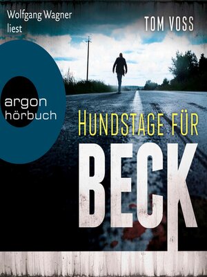 cover image of Hundstage für Beck--Nick Beck ermittelt--Kriminalroman, Band 1 (Ungekürzte Lesung)